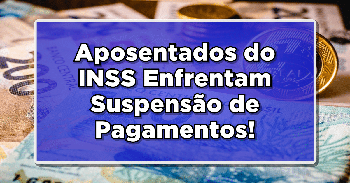 suspensão pagamento inss