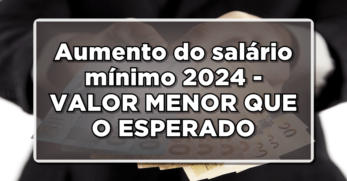aumento do salário mínimo 2024