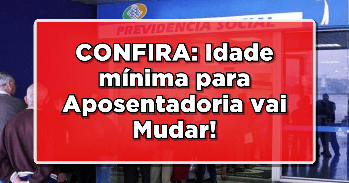 Idade mínima para se aposentar