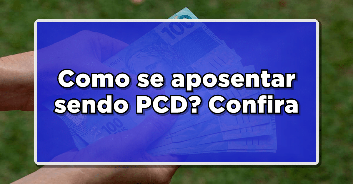 como se aposentar sendo pcd
