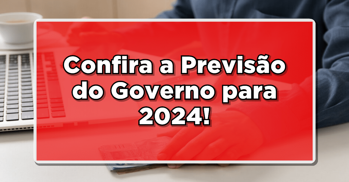 Veja os valores projetados para o salário mínimo de 2024!