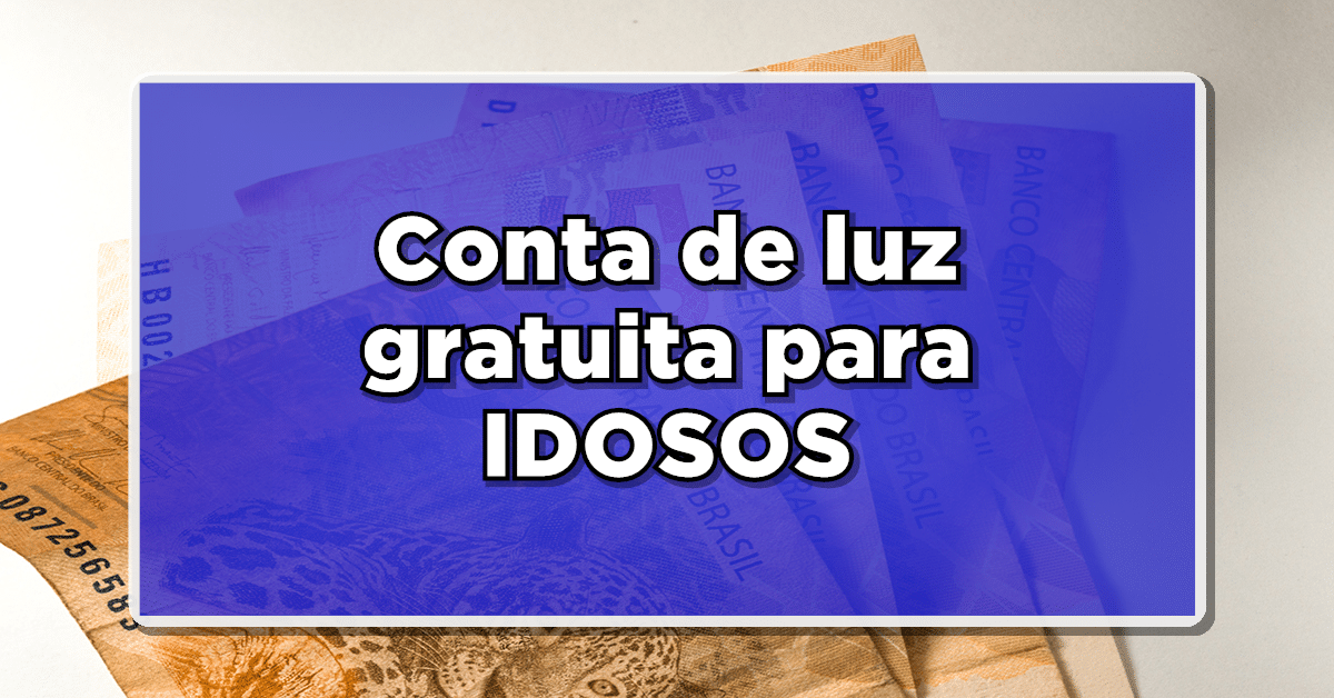 conta de luz gratuita para idosos