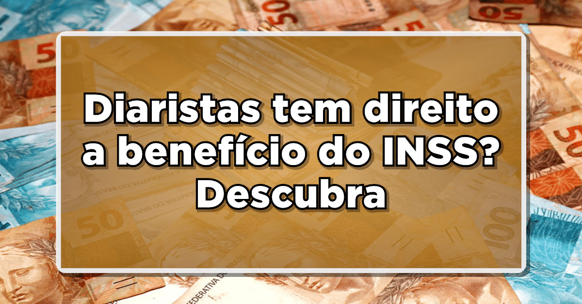 diarista tem direito a benefício do INSS