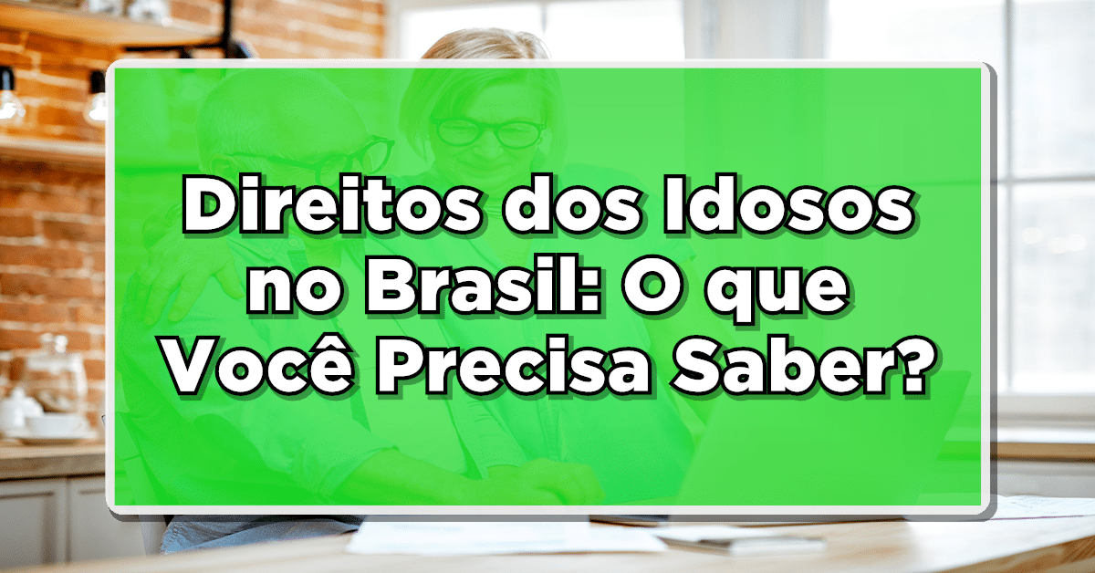 novos beneficios de direito dos idosos 2024