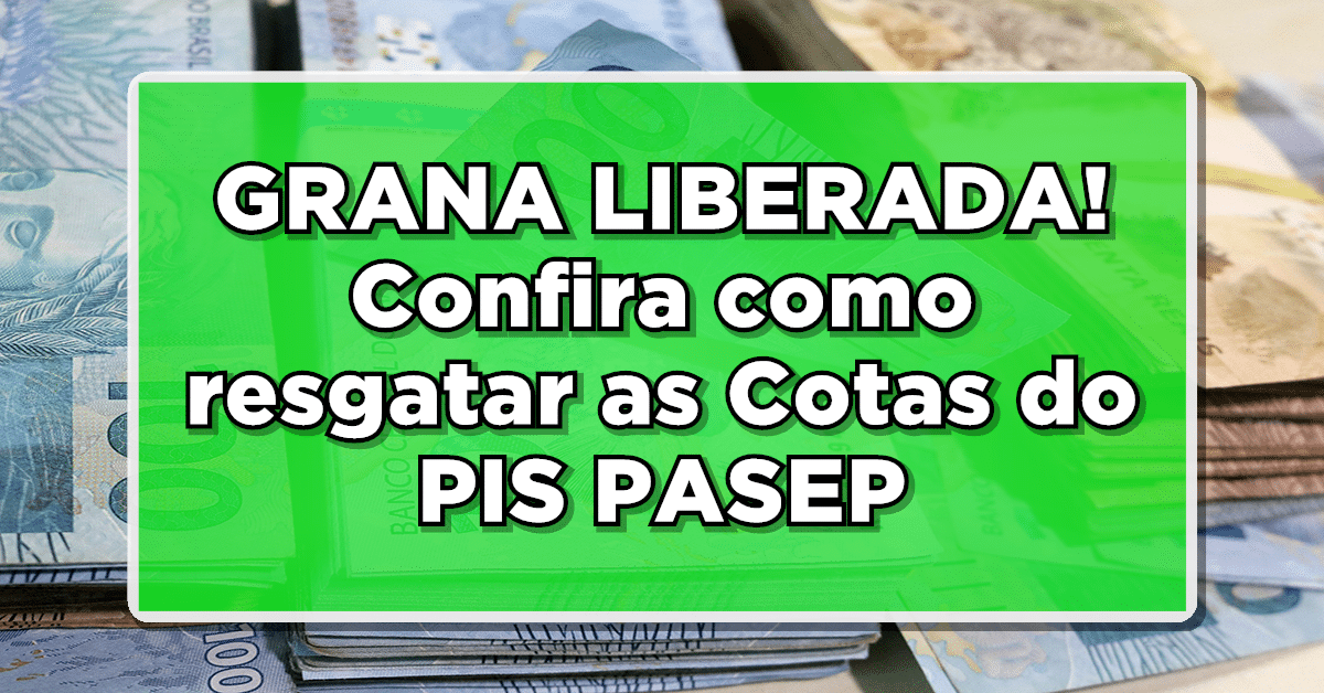 como resgatar as cotas do pis pasep