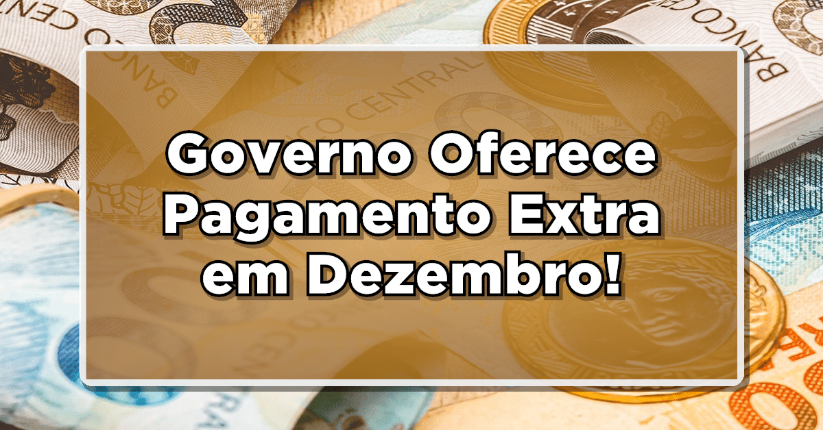 benefício extra do governo