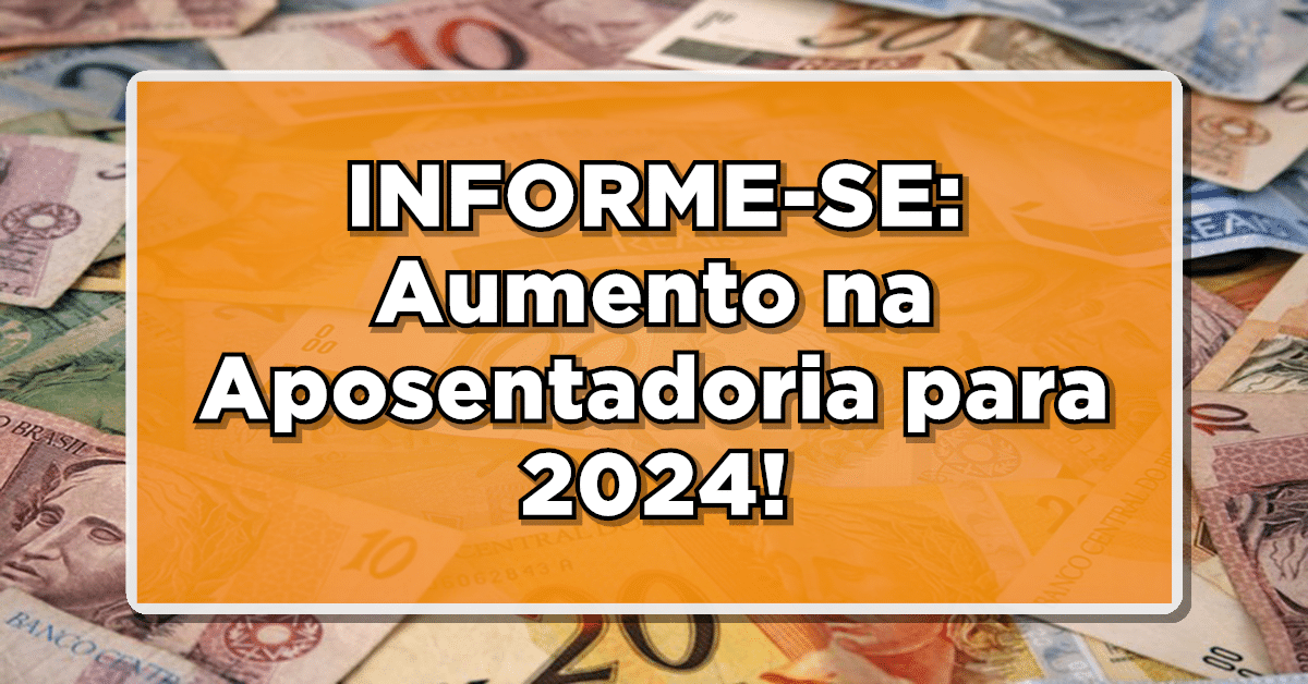 aumento aposentadoria 2024