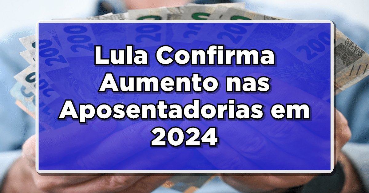 aumento aposentadoria 2024