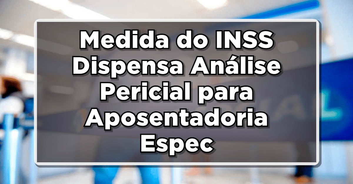 veja sobre perícia médica do inss