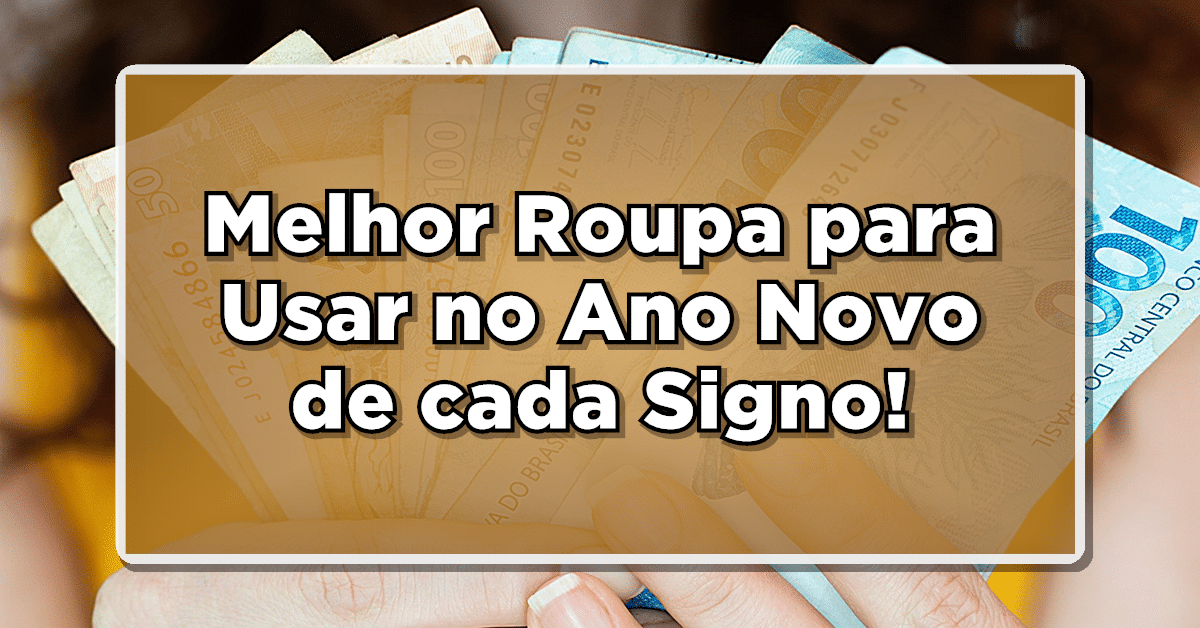 melhor roupa no ano novo de cada signo