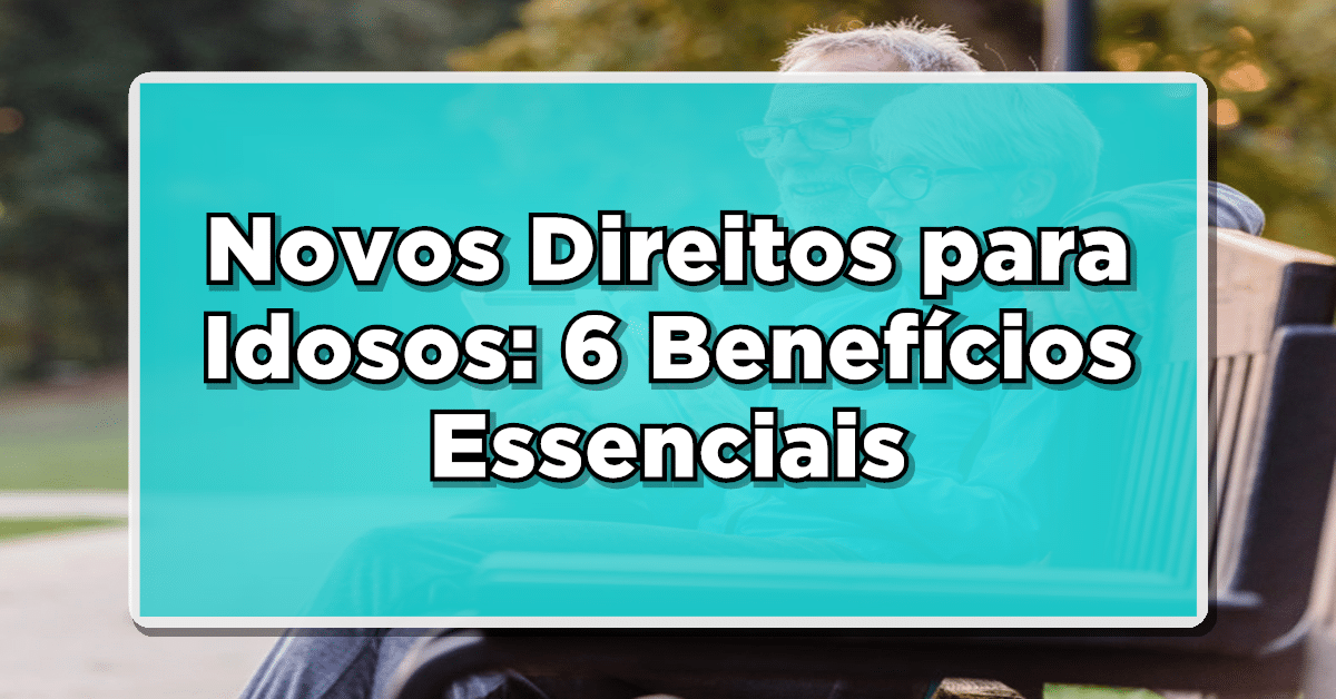 confira os novos direitos dos idosos