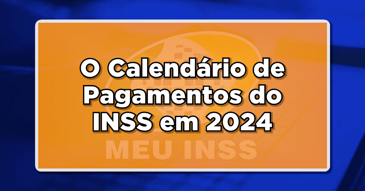 tenha tudo datas de pagamento inss 2024