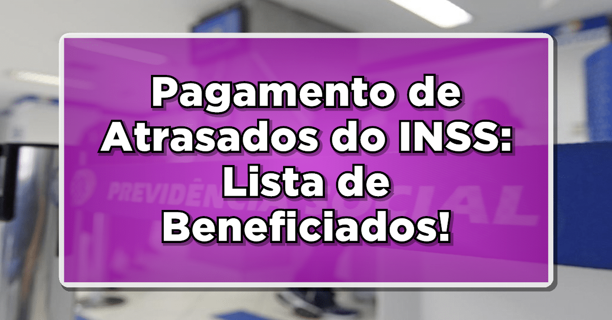 pagamento atrasados do inss