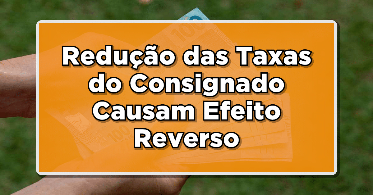 nova redução nos juros do consignado é anunciada