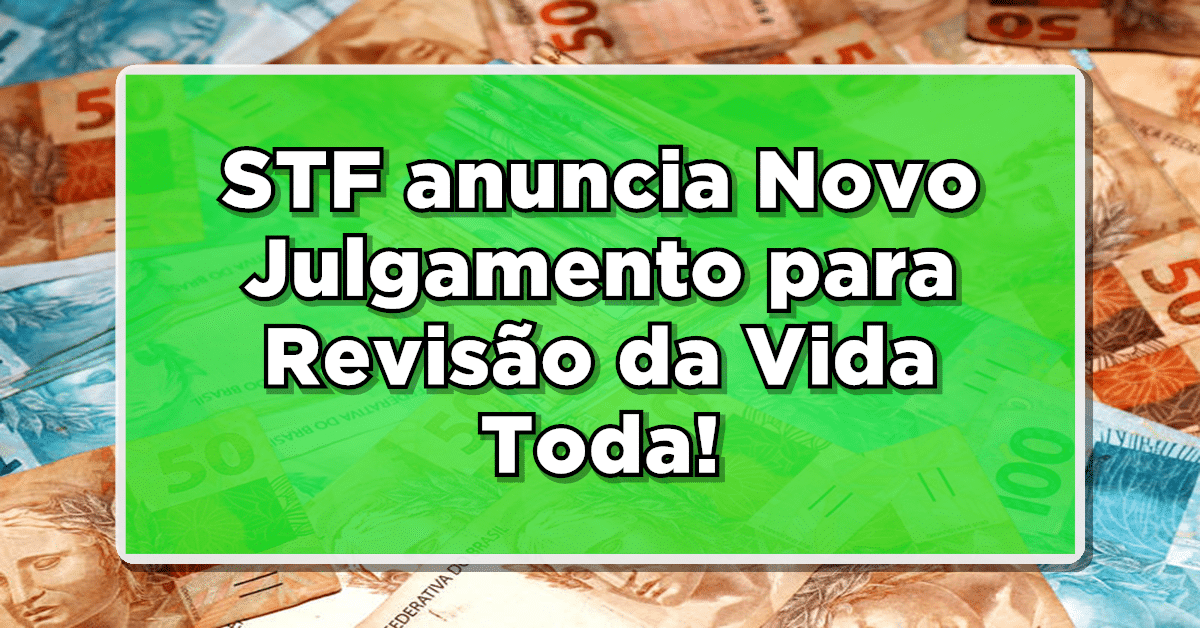 julgamento revisão da vida toda