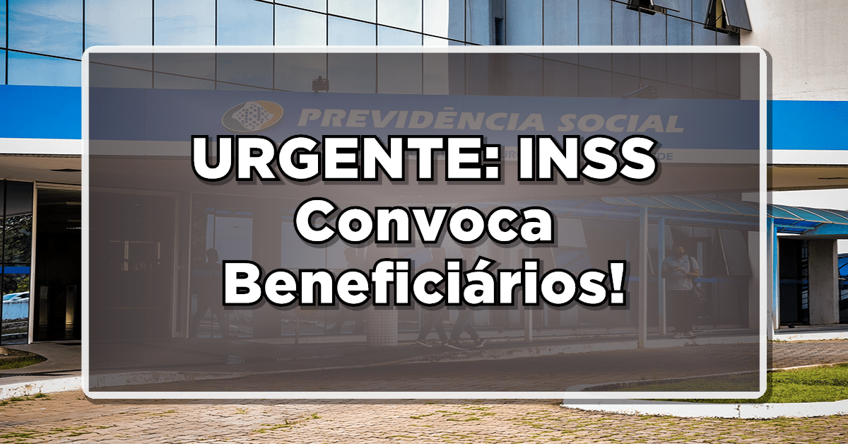 INSS convoca beneficiários