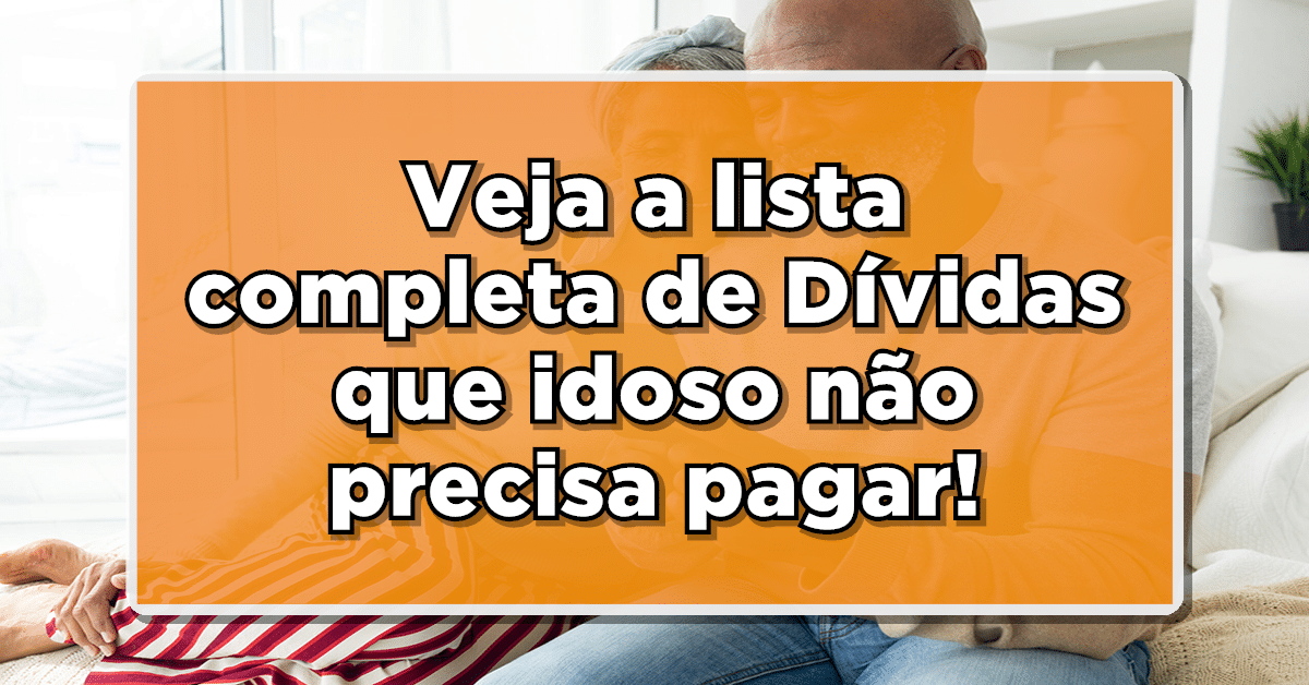 Dívida que Aposentado não precisa pagar