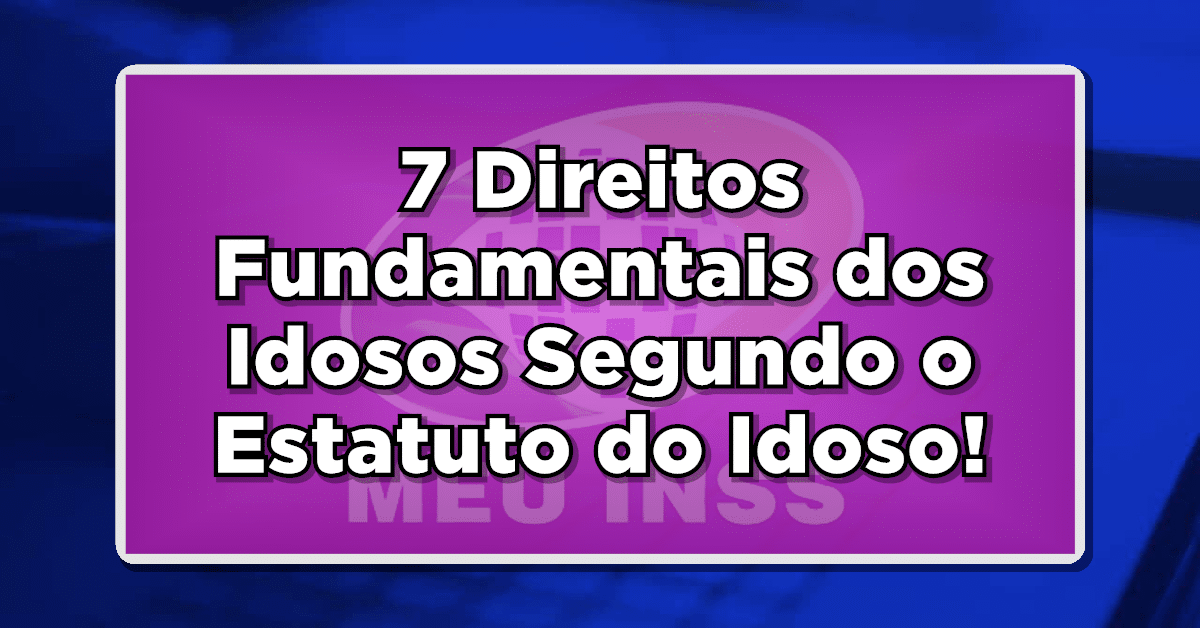7 direitos previdenciários