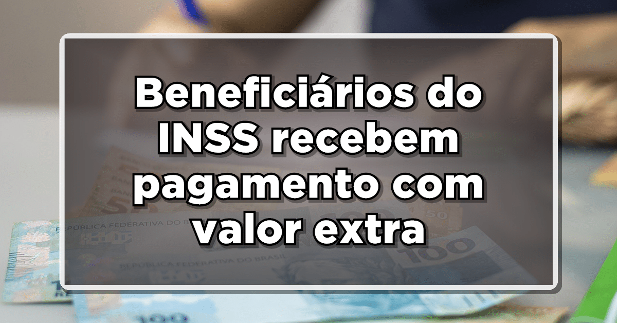 Aposentados recebem pagamento com valor extra em conta.