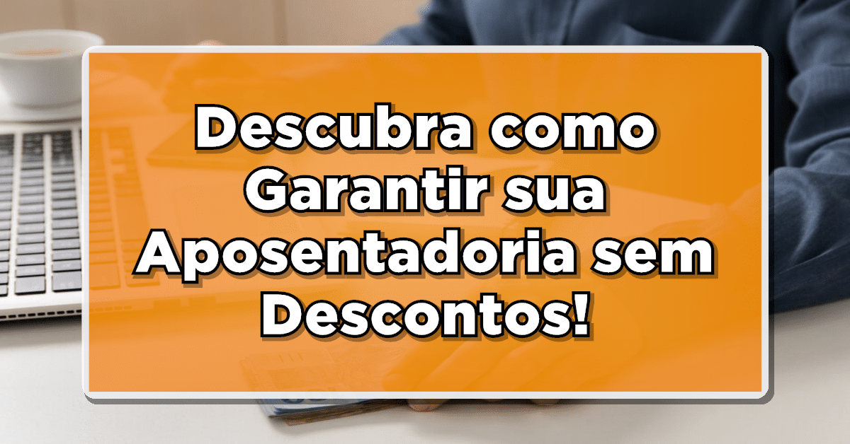 Veja tudo sobre desconto indevido dos aposentados