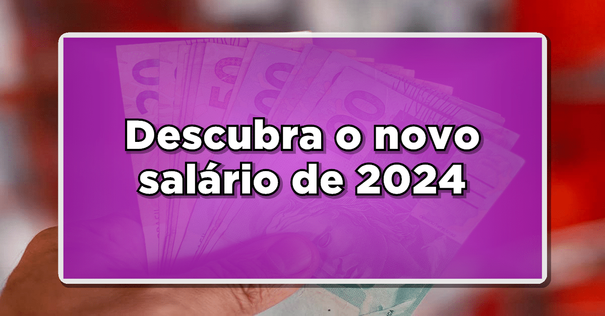 Salário mínimo 2024