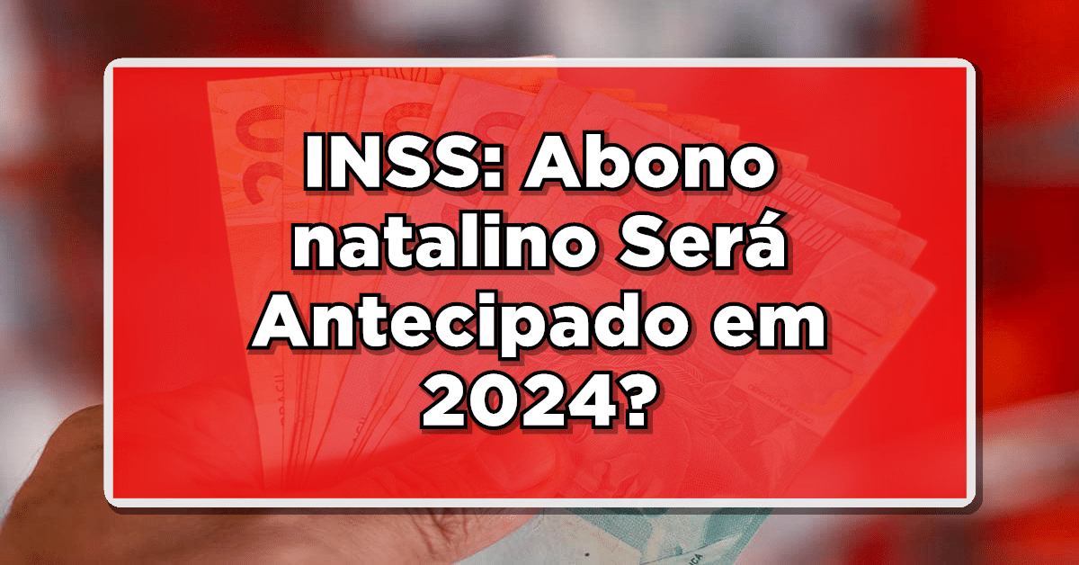 13º inss será antecipado em 2024