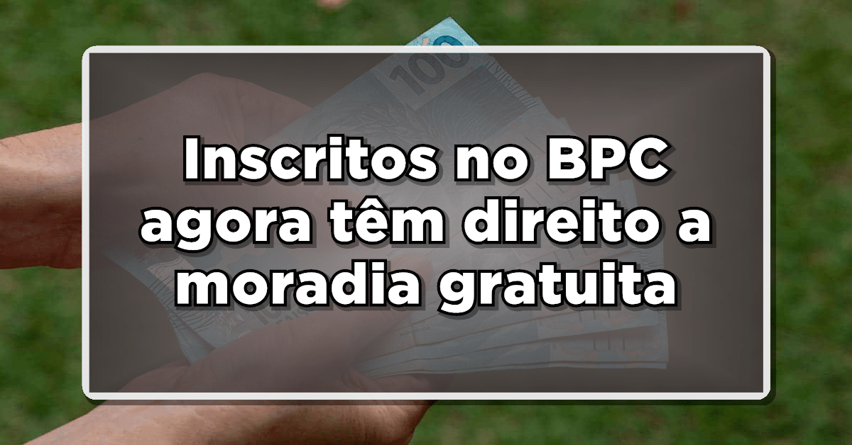 Inscritos do BPC e Bolsa Família podem realizar o sonho da casa própria de forma gratuita. Confira mais informações sobre essa oportunidade!
