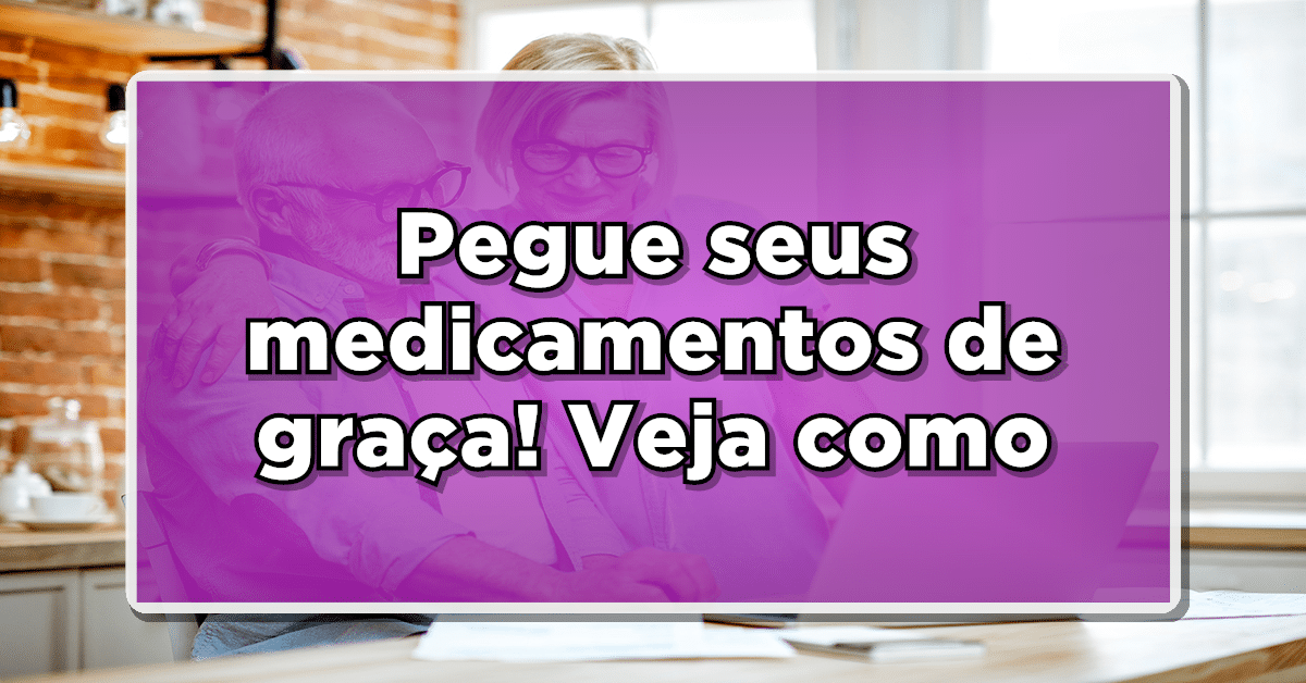 Medicamentos de graça é um direito de todos os idosos. Por isso, veja o que é preciso para obter a seguir.