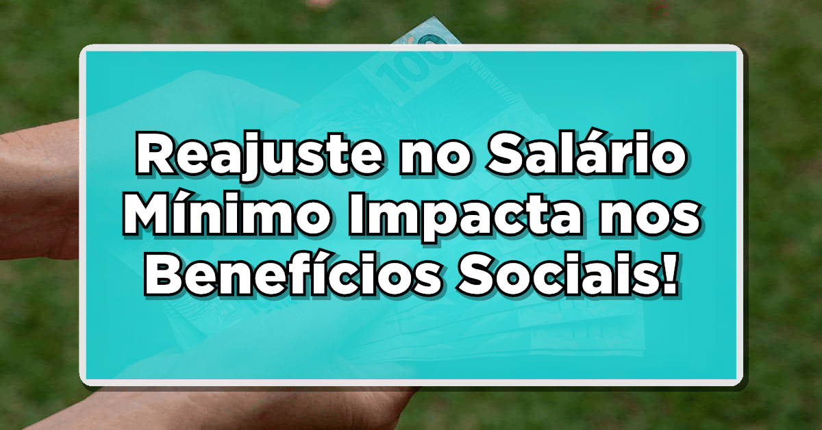 Reajuste do Salário Mínimo
