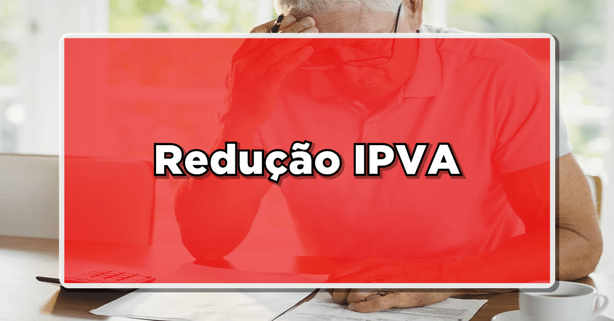Veja as regras na redução do IPVA de cada estado! (Fonte: Edição/ Jornal JF)