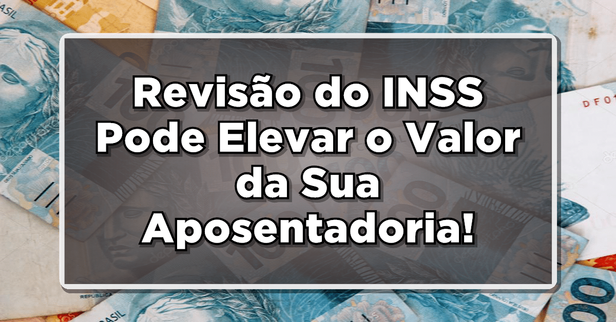 revisão de benefícios do INSS