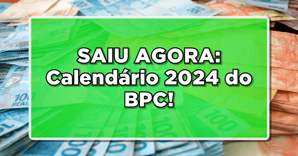 calendário BPC 2024