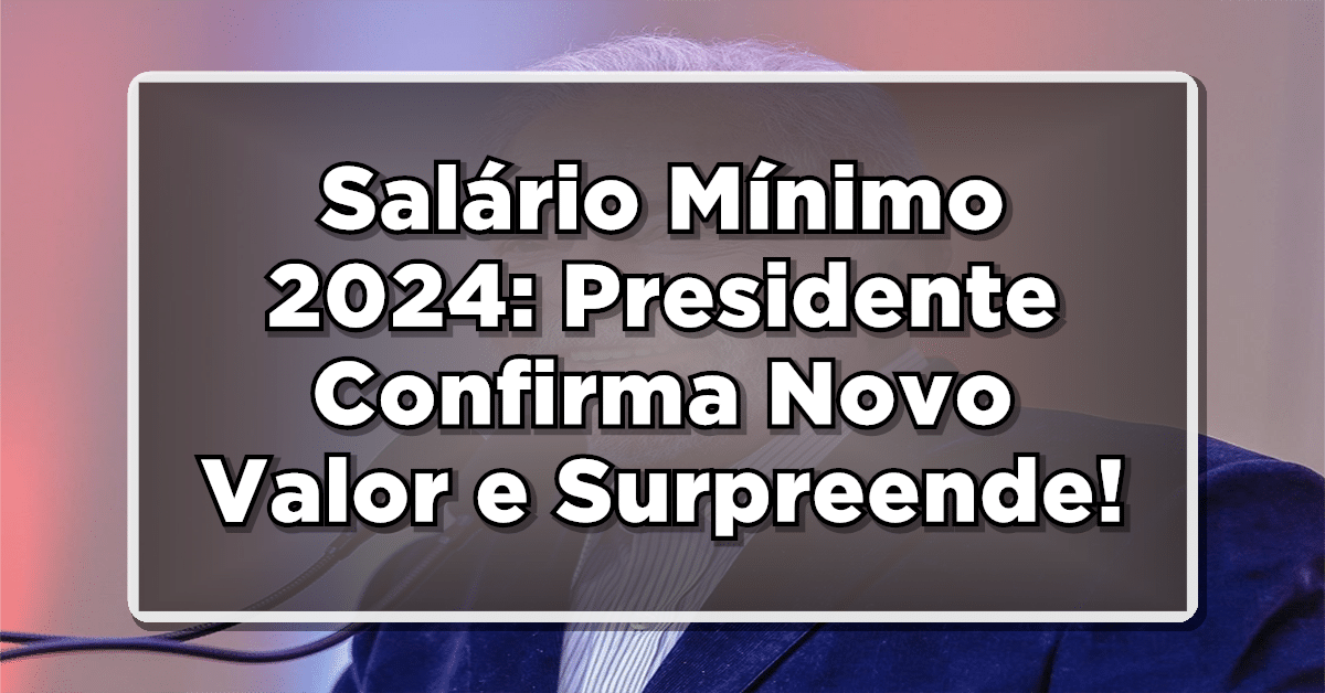 salário mínimo 2024