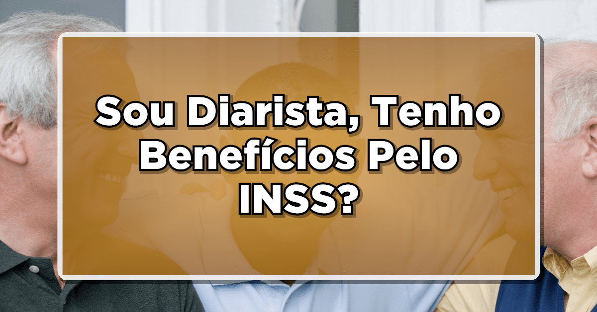 Benefícios INSS diarista