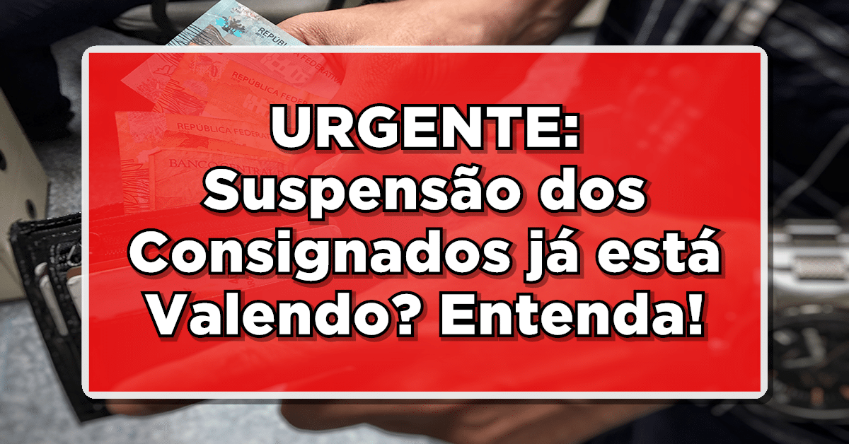 Veja tudo sobre a suspensão consignado INSS