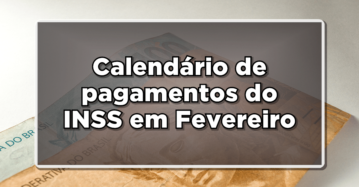 pagamentos inss fevereiro