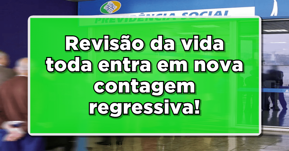 Após ser mais uma vez adiada, a revisão da vida toda do INSS entra em nova contagem regressiva para julgamento no STF.