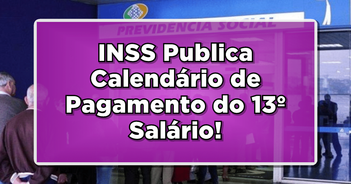 calendário pagamento 13º salário INSS