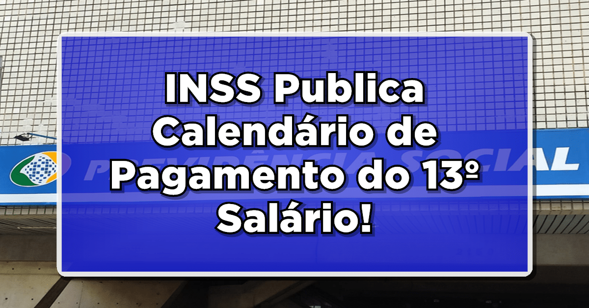 calendário pagamento 13º salário INSS