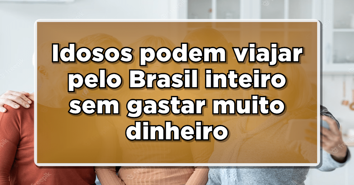 Saiba mais sobre o desconto em passagens para idosos