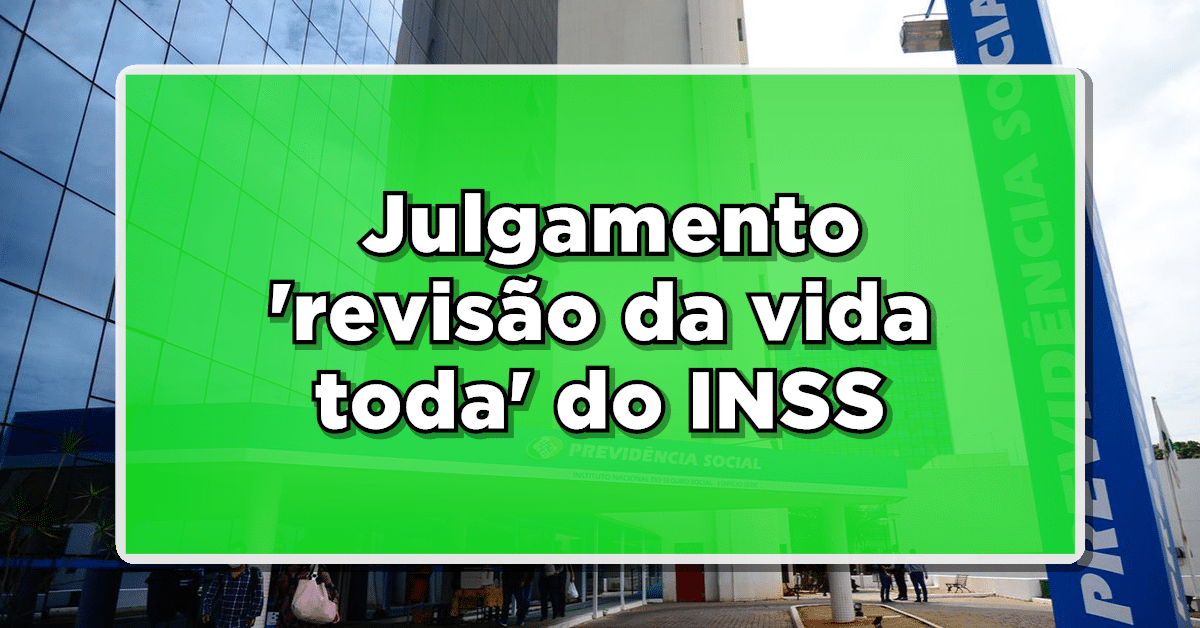 Revisão da Vida Toda INSS