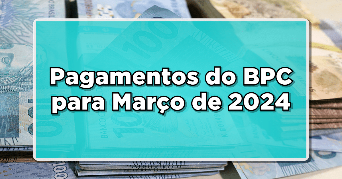 calendário bpc março 2024