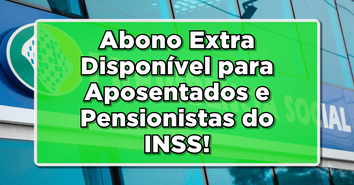 Abono extra para aposentados e pensionistas