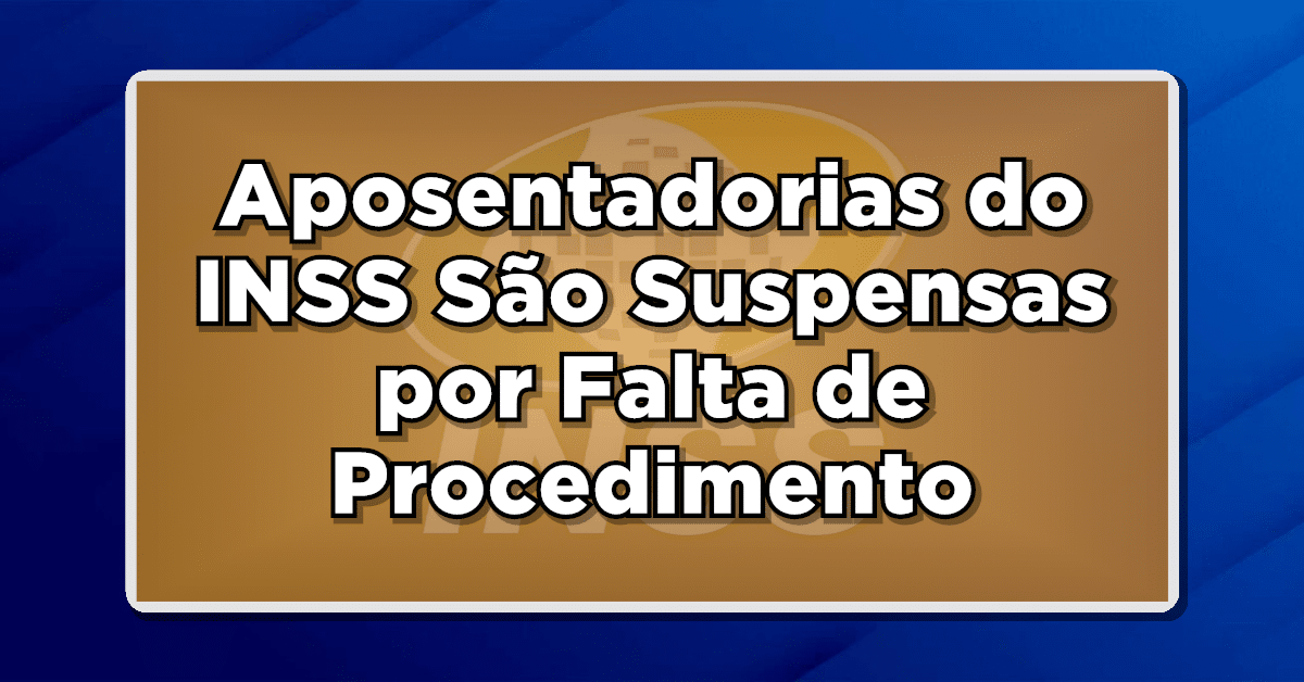 suspensão aposentadoria! Saiba os motivos!