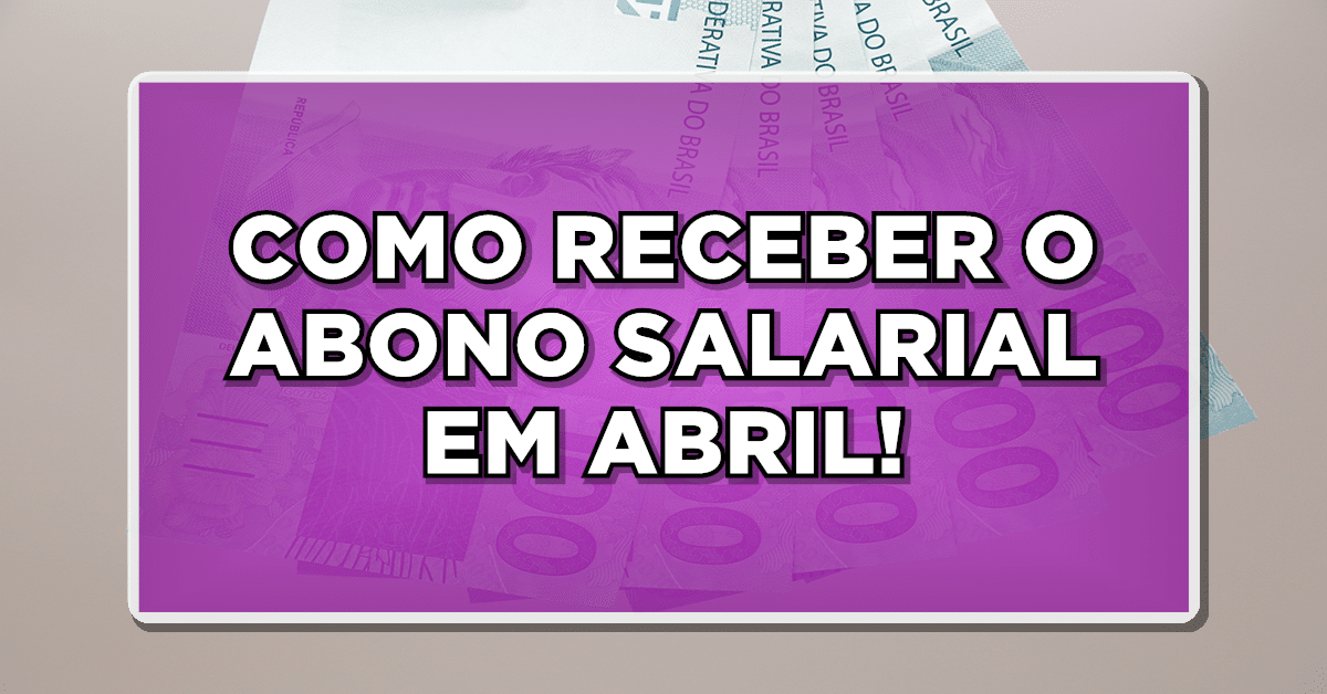como receber seu abono salarial PIS/PASEP