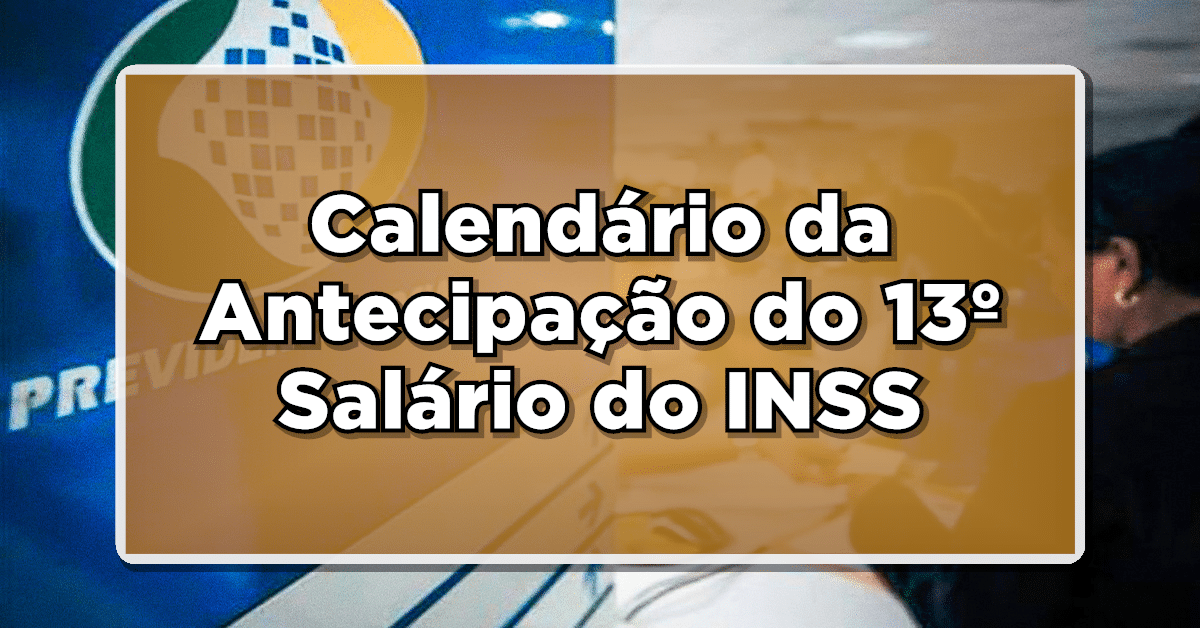 antecipação do 13º Salário do INSS
