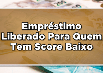 Empréstimo liberado para quem tem score baixo.